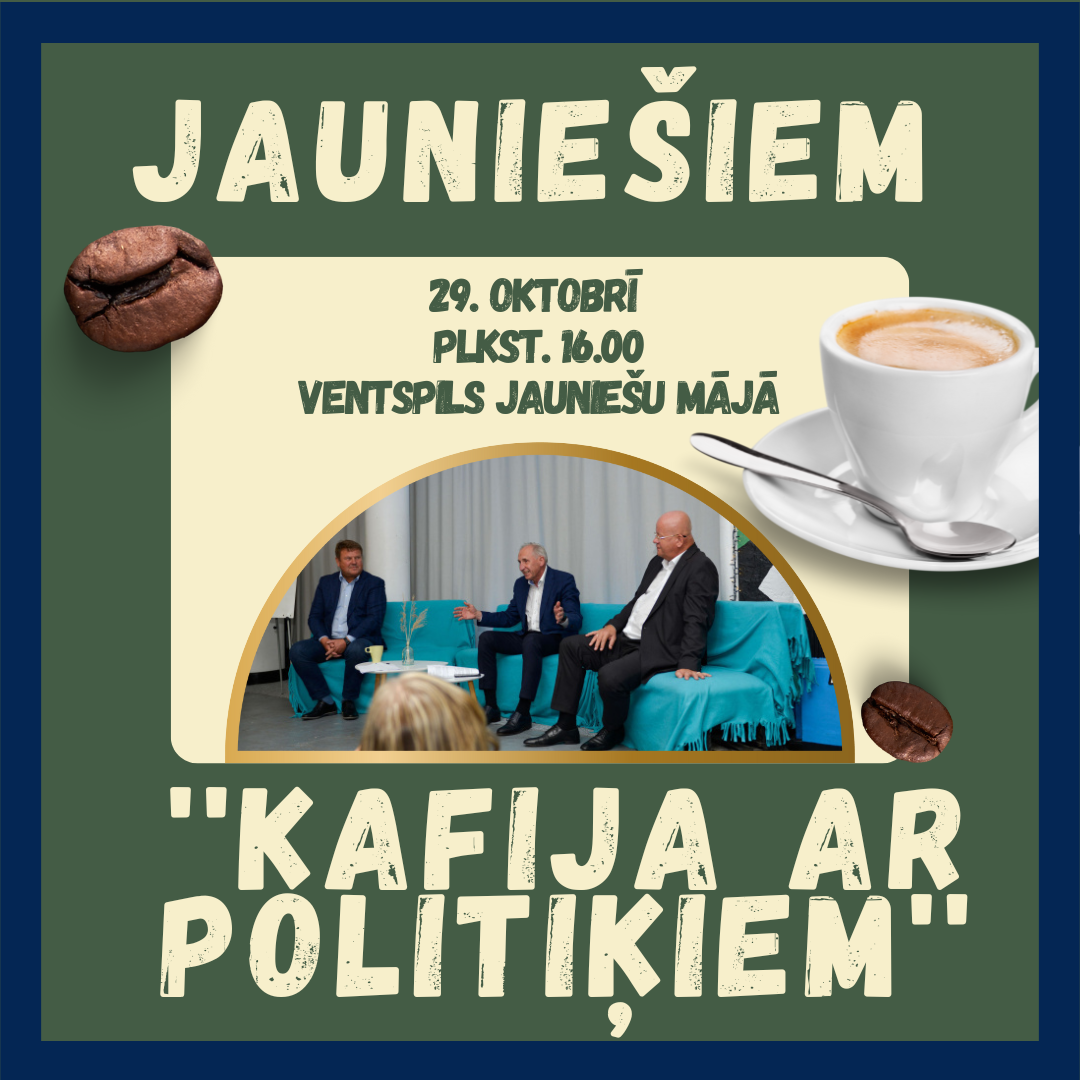 Jauniešiem iespēja piedalīties pasākumā “Kafija ar politiķiem”